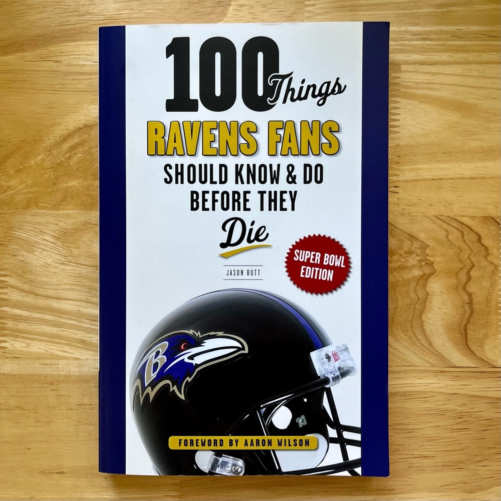 100 Things Ravens Fans Should Know & Do Before They Die Book